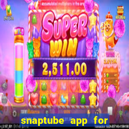 snaptube app for windows 7